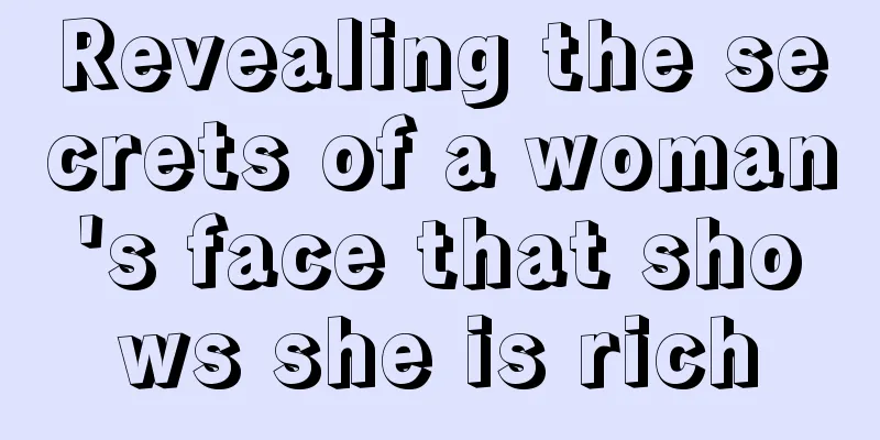 Revealing the secrets of a woman's face that shows she is rich