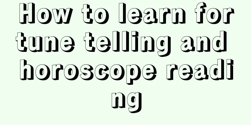 How to learn fortune telling and horoscope reading