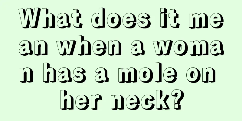 What does it mean when a woman has a mole on her neck?