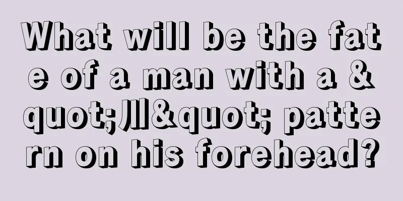 What will be the fate of a man with a "川" pattern on his forehead?