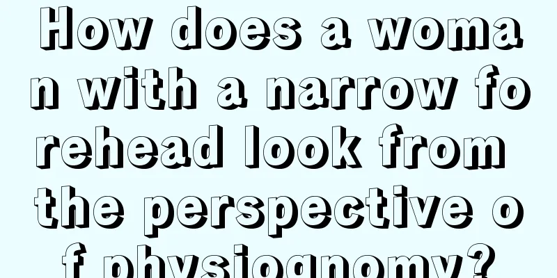 How does a woman with a narrow forehead look from the perspective of physiognomy?