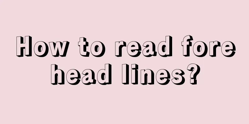 How to read forehead lines?