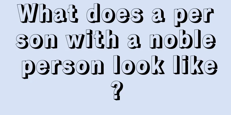 What does a person with a noble person look like?