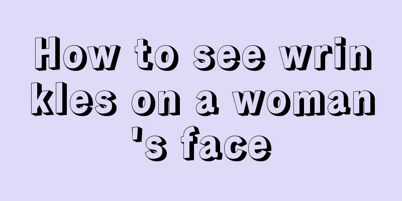 How to see wrinkles on a woman's face