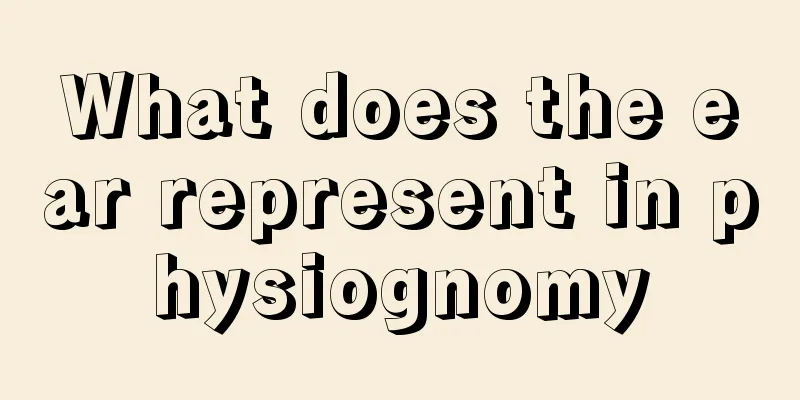 What does the ear represent in physiognomy