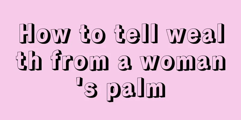How to tell wealth from a woman's palm