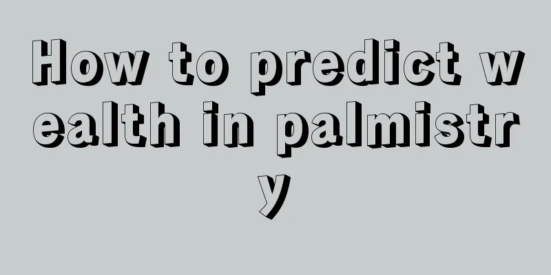 How to predict wealth in palmistry