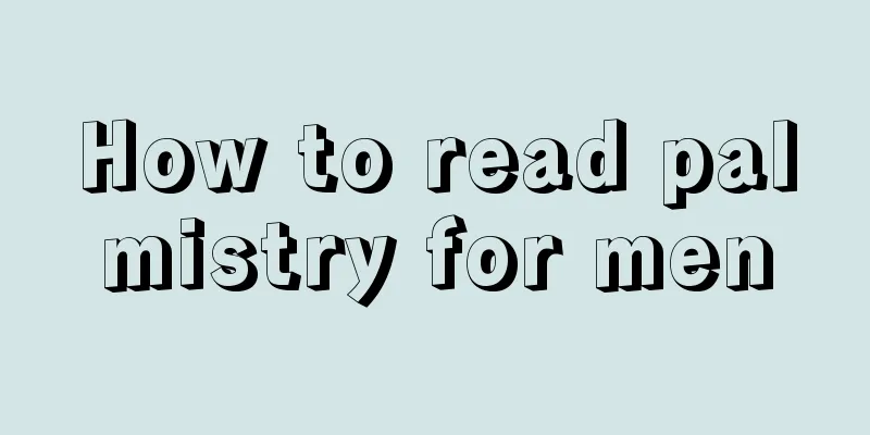 How to read palmistry for men