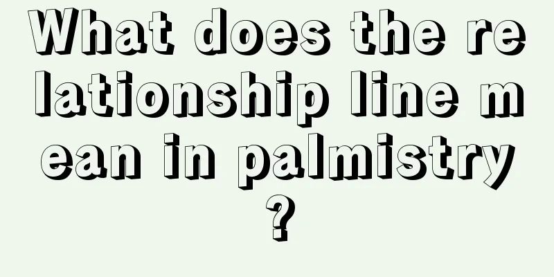 What does the relationship line mean in palmistry?
