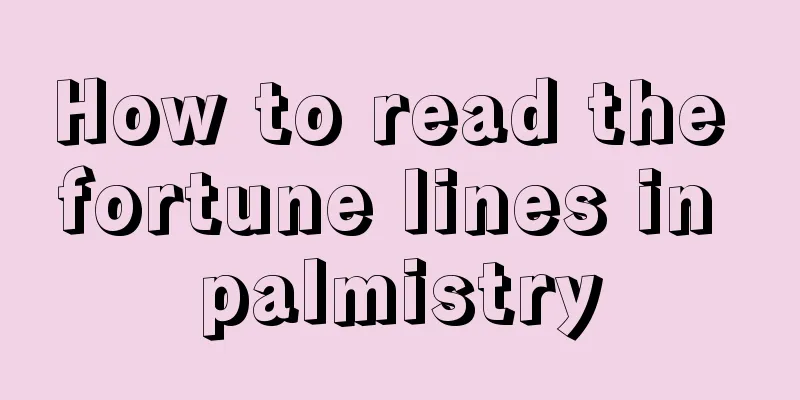 How to read the fortune lines in palmistry