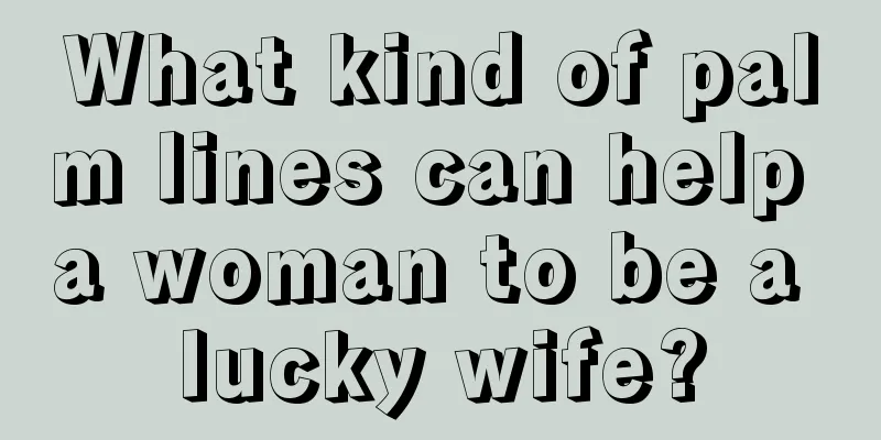 What kind of palm lines can help a woman to be a lucky wife?