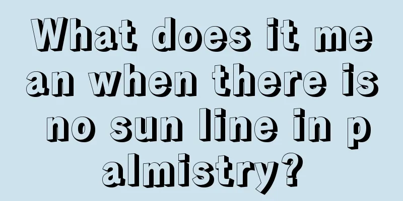 What does it mean when there is no sun line in palmistry?