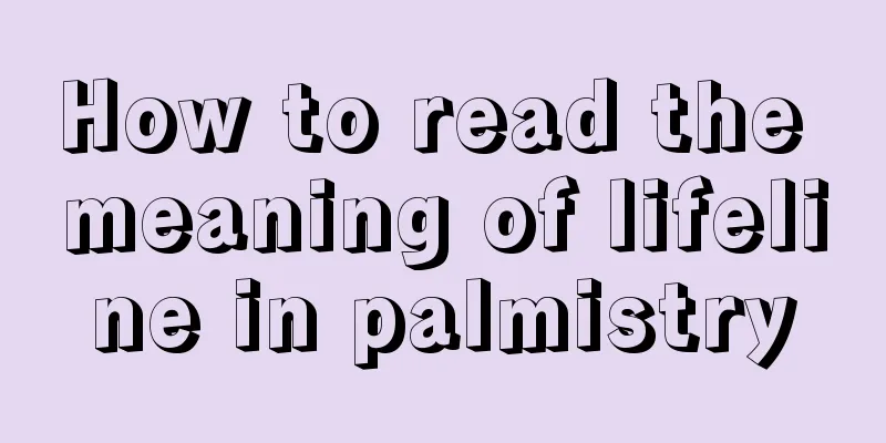 How to read the meaning of lifeline in palmistry