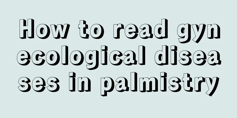 How to read gynecological diseases in palmistry
