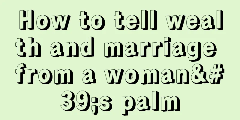How to tell wealth and marriage from a woman's palm