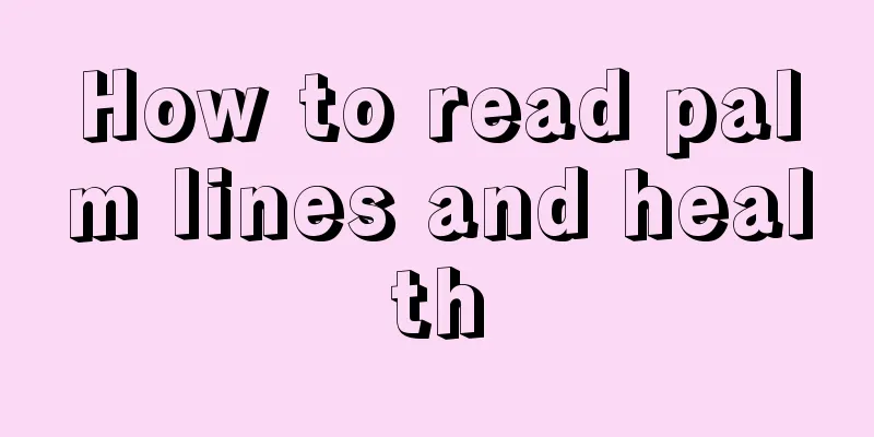 How to read palm lines and health