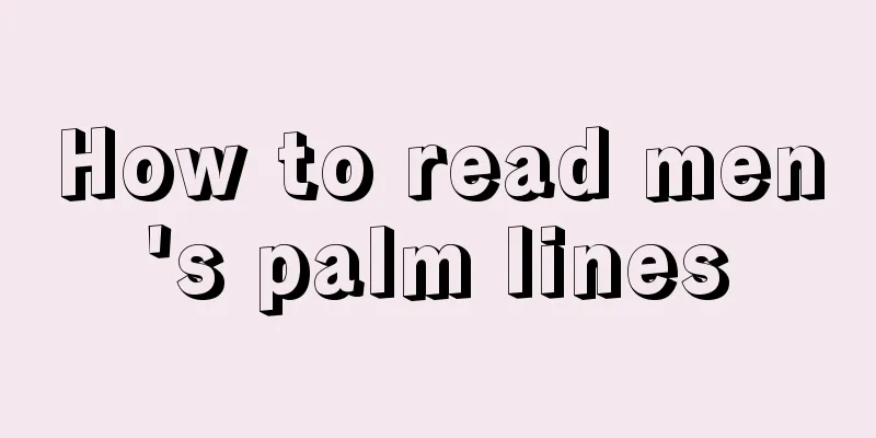 How to read men's palm lines