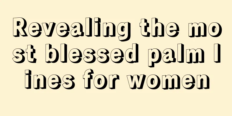 Revealing the most blessed palm lines for women