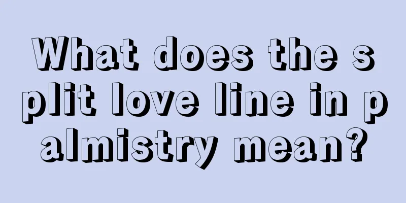 What does the split love line in palmistry mean?