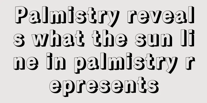Palmistry reveals what the sun line in palmistry represents