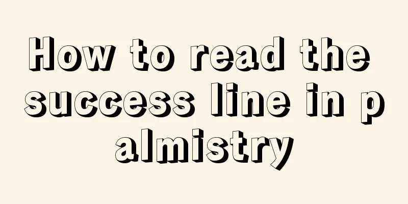 How to read the success line in palmistry