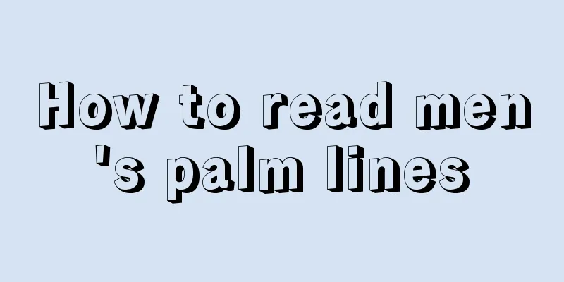 How to read men's palm lines