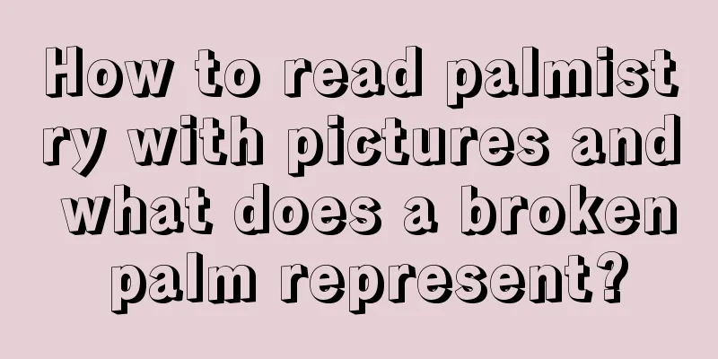 How to read palmistry with pictures and what does a broken palm represent?