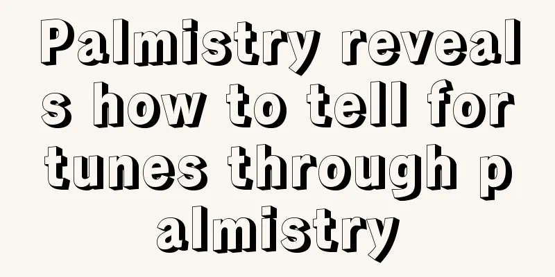 Palmistry reveals how to tell fortunes through palmistry