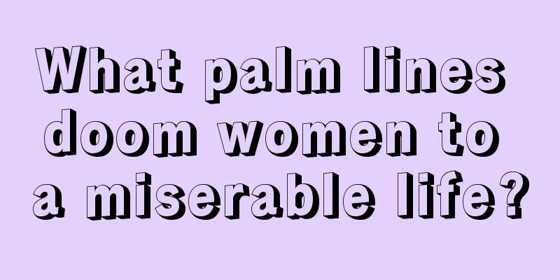 What palm lines doom women to a miserable life?