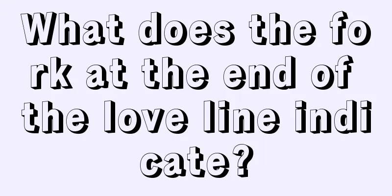 What does the fork at the end of the love line indicate?