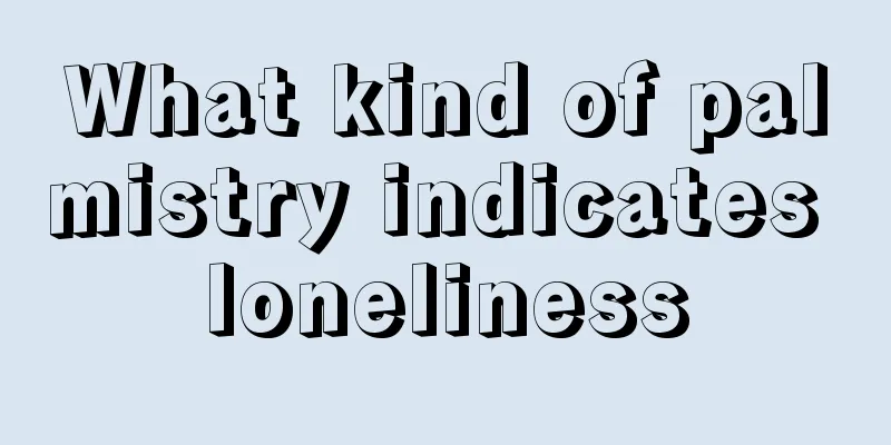 What kind of palmistry indicates loneliness