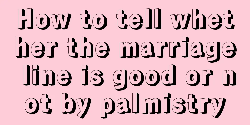 How to tell whether the marriage line is good or not by palmistry