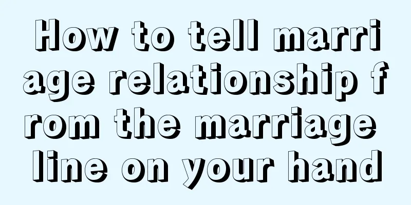 How to tell marriage relationship from the marriage line on your hand