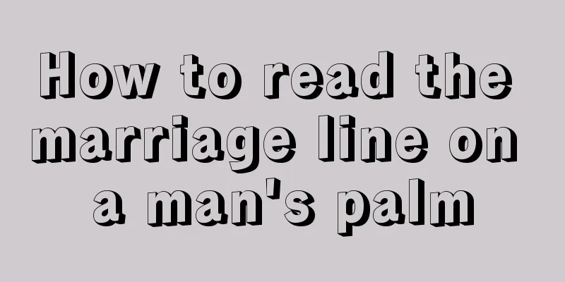 How to read the marriage line on a man's palm