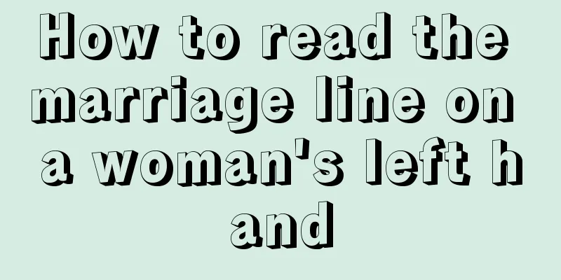 How to read the marriage line on a woman's left hand