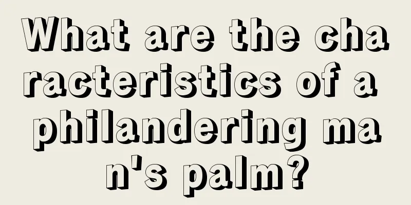 What are the characteristics of a philandering man's palm?