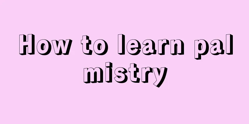 How to learn palmistry