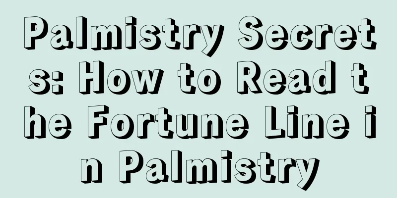 Palmistry Secrets: How to Read the Fortune Line in Palmistry