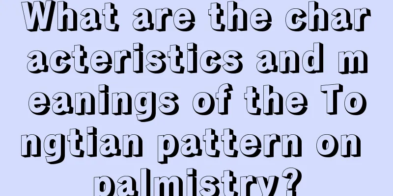 What are the characteristics and meanings of the Tongtian pattern on palmistry?
