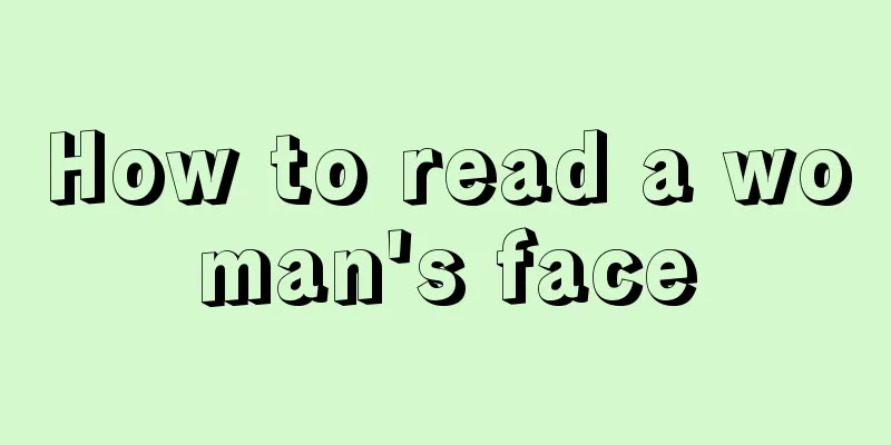How to read a woman's face