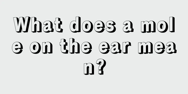 What does a mole on the ear mean?