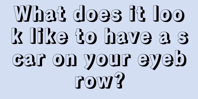 What does it look like to have a scar on your eyebrow?