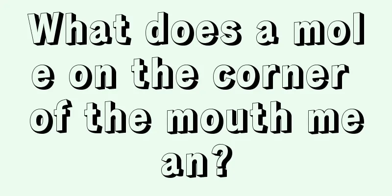 What does a mole on the corner of the mouth mean?