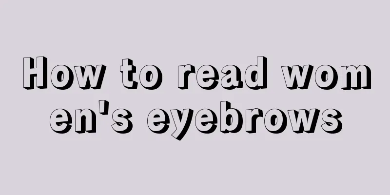 How to read women's eyebrows