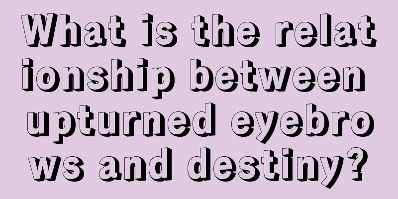 What is the relationship between upturned eyebrows and destiny?