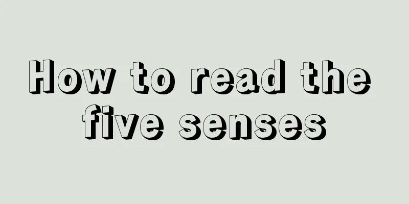 How to read the five senses