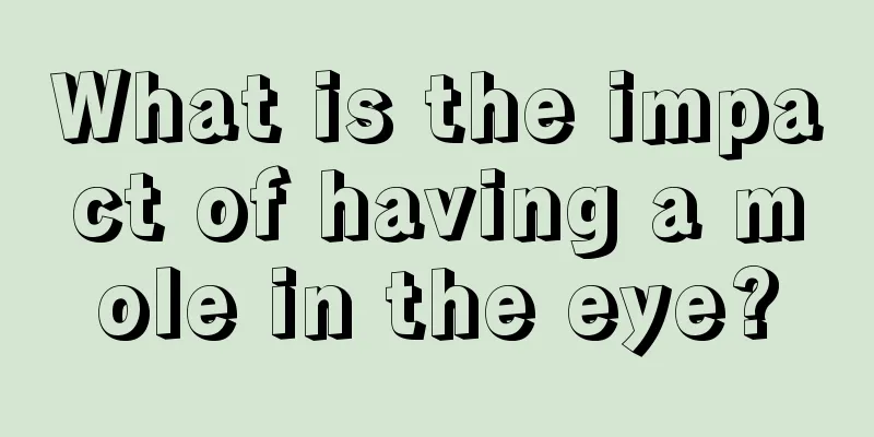 What is the impact of having a mole in the eye?