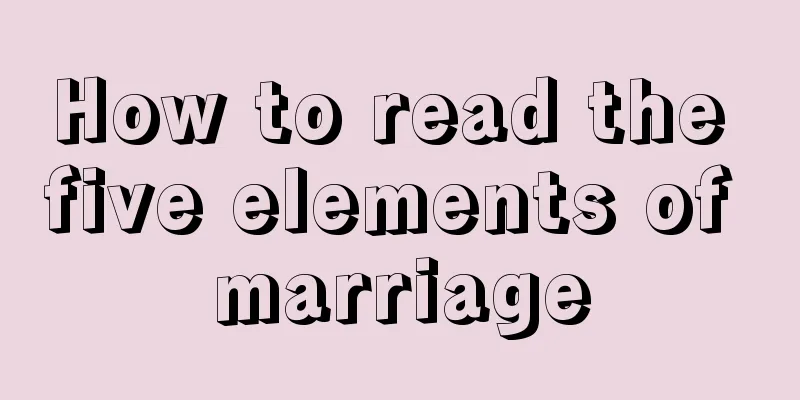How to read the five elements of marriage