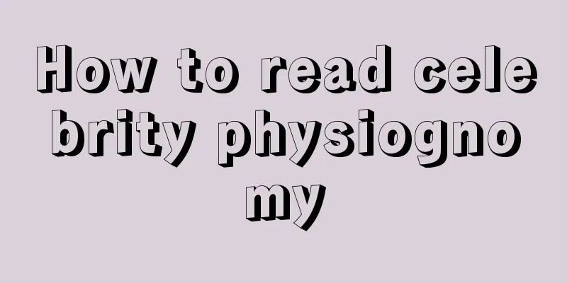 How to read celebrity physiognomy