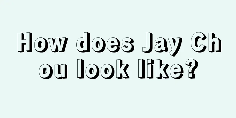 How does Jay Chou look like?
